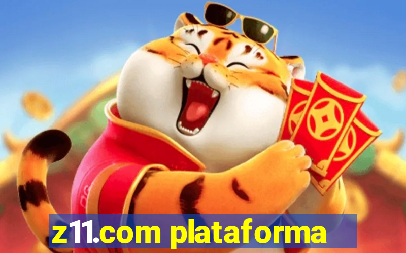 z11.com plataforma